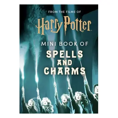 "From the Films of Harry Potter: Mini Book of Spells and Charms" - "" ("Insight Editions")(Pevná