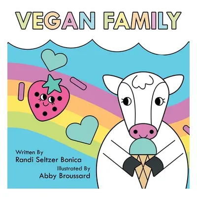 "Vegan Family" - "" ("Randi Seltzer Bonica")(Pevná vazba)