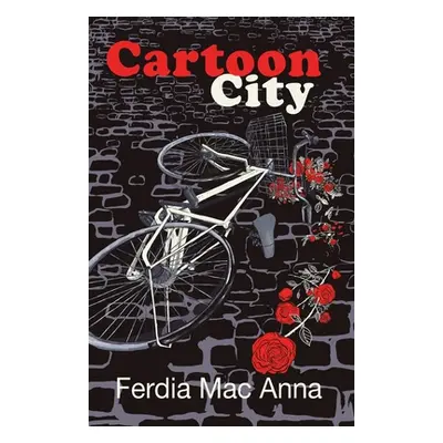 "Cartoon City" - "" ("Mac Anna Ferdia")(Paperback)