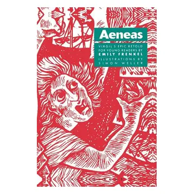 "Aeneas: Virgil's Epic Retold for Younger Readers" - "" ("Frenkel Emily")(Paperback)