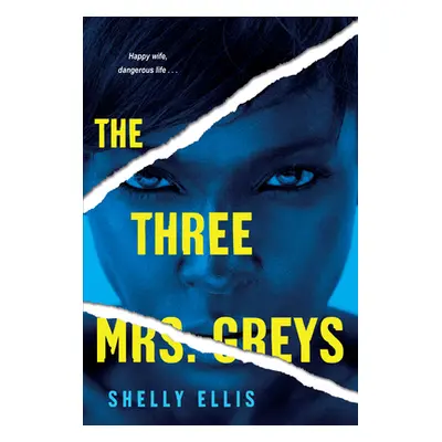 "The Three Mrs. Greys" - "" ("Ellis Shelly")(Paperback)