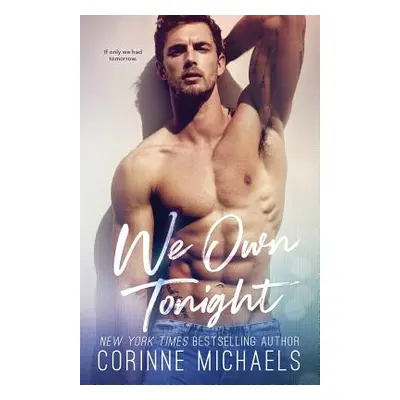 "We Own Tonight" - "" ("Michaels Corinne")(Paperback)