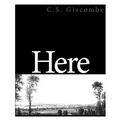 "Here" - "" ("Giscombe C. S.")(Paperback)