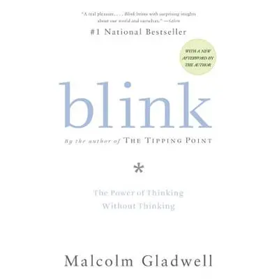 "Blink: The Power of Thinking Without Thinking" - "" ("Gladwell Malcolm")(Paperback)