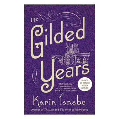 "The Gilded Years" - "" ("Tanabe Karin")(Paperback)