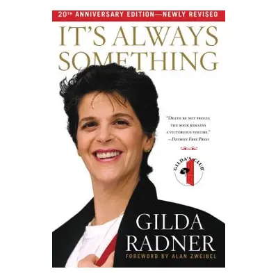 "It's Always Something" - "" ("Radner Gilda")(Paperback)