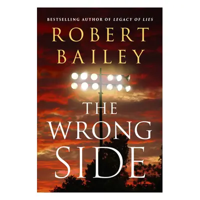 "The Wrong Side" - "" ("Bailey Robert")(Paperback)