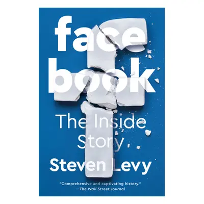 "Facebook: The Inside Story" - "" ("Levy Steven")(Paperback)