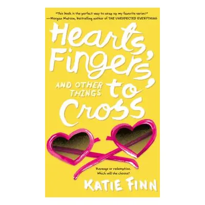 "Hearts, Fingers, and Other Things to Cross" - "" ("Finn Katie")(Paperback)