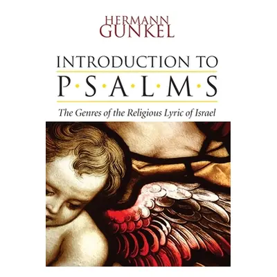 "Introduction to Psalms" - "" ("Gunkel Hermann")(Pevná vazba)