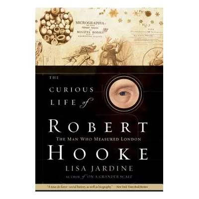 "The Curious Life of Robert Hooke" - "" ("Jardine Lisa")(Paperback)