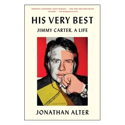 "His Very Best: Jimmy Carter, a Life" - "" ("Alter Jonathan")(Paperback)