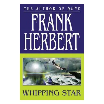 "Whipping Star" - "" ("Herbert Frank")(Paperback)