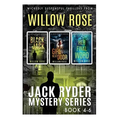 "Jack Ryder Mystery Series: Book 4-6" - "" ("Rose Willow")(Paperback)