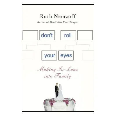 "Don't Roll Your Eyes" - "" ("Nemzoff Ruth")(Paperback)