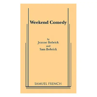 "Weekend Comedy" - "" ("Bobrick Jeanne")(Paperback)