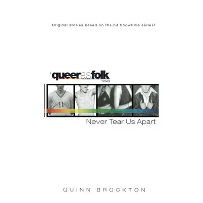 "Never Tear Us Apart" - "" ("Brockton Quinn")(Paperback)