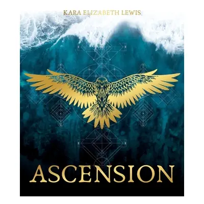 "Ascension" - "" ("Lewis Kara E.")(Paperback)