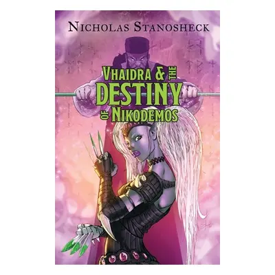 "Vhaidra and the DESTINY of Nikodemos" - "" ("Joshua Obed")(Paperback)