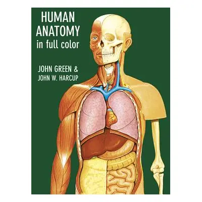 "Human Anatomy in Full Color" - "" ("Green John")(Paperback)