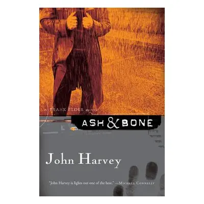 "Ash & Bone" - "" ("Harvey John")(Paperback)