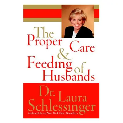 "The Proper Care and Feeding of Husbands (Large Print)" - "" ("Schlessinger Laura")(Paperback)