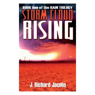 "Storm Cloud Rising" - "" ("Jacobs J. Richard")(Paperback)