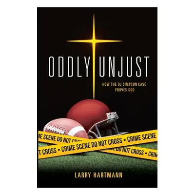 "Oddly Unjust" - "" ("Hartmann Larry")(Paperback)