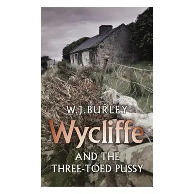 "Wycliffe and the Three Toed Pussy" - "" ("Burley W. J.")(Mass Market Paperbound)