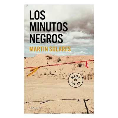 "Los Minutos Negros / The Black Minutes" - "" ("Solares Martin")(Paperback)