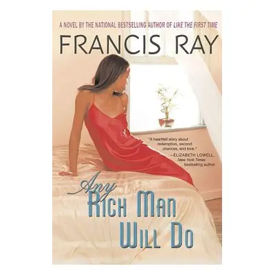 "Any Rich Man Will Do" - "" ("Ray Francis")(Paperback)