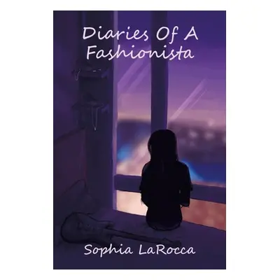 "Diaries of a Fashionista" - "" ("Larocca Sophia")(Paperback)