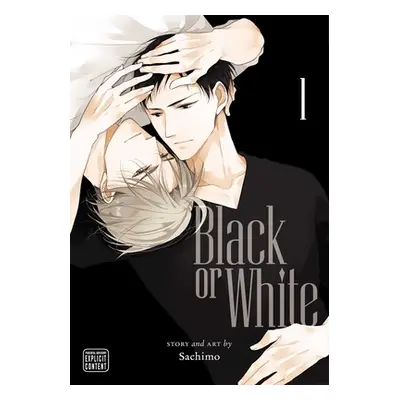 "Black or White, Vol. 1" - "" ("Sachimo")(Paperback)