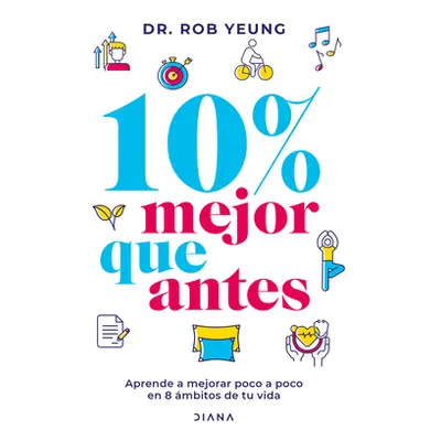 "10% Mejor Que Antes" - "" ("Yeung Rob")(Paperback)