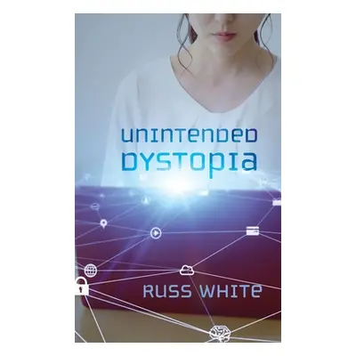 "Unintended Dystopia" - "" ("White Russ")(Pevná vazba)