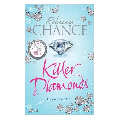 "Killer Diamonds" - "" ("Chance Rebecca")(Paperback / softback)