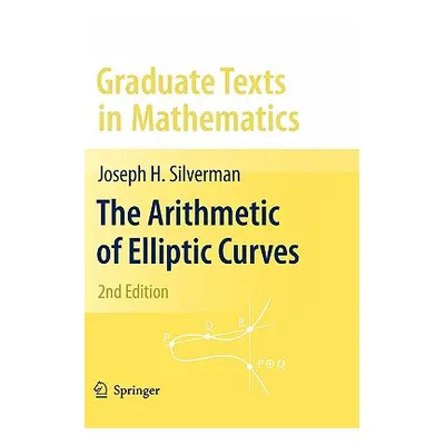 "The Arithmetic of Elliptic Curves" - "" ("Silverman Joseph H.")(Paperback)