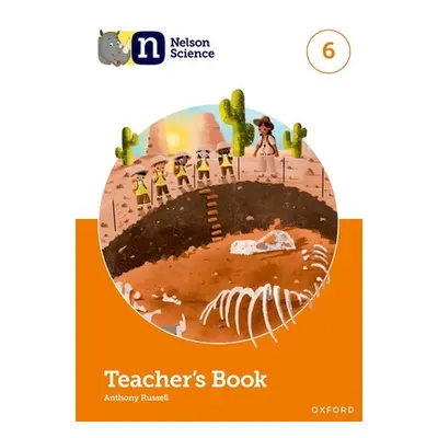 "Nelson Science: Teacher's Book 6" - "" ("Russell Anthony")(Mixed media product)