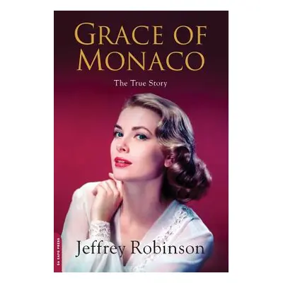 "Grace of Monaco" - "" ("Robinson Jeffrey")(Paperback)