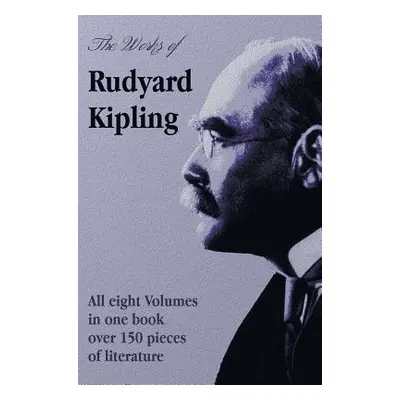 "The Works of Rudyard Kipling - 8 Volumes in One Edition" - "" ("Kipling Rudyard")(Pevná vazba)