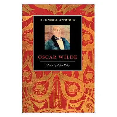 "The Cambridge Companion to Oscar Wilde" - "" ("Raby Peter")(Paperback)