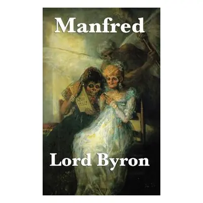 "Manfred" - "" ("Byron Lord George Gordon")(Pevná vazba)