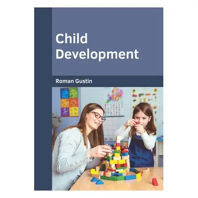 "Child Development" - "" ("Gustin Roman")(Pevná vazba)