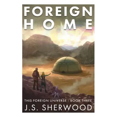 "Foreign Home" - "" ("Sherwood J. S.")(Paperback)