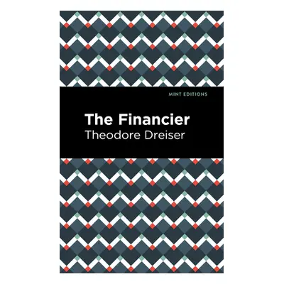 "The Financier" - "" ("Dreiser Theodore")(Pevná vazba)