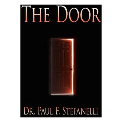 "The Door" - "" ("Stefanelli Paul F.")(Paperback)