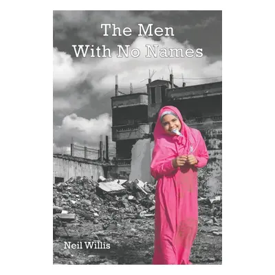 "The Men With No Names" - "" ("Willis Neil")(Paperback)