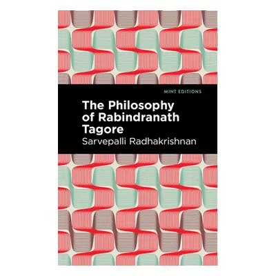 "The Philosophy of Rabindranath Tagore" - "" ("Radhakrishnan Sarvepalli")(Paperback)