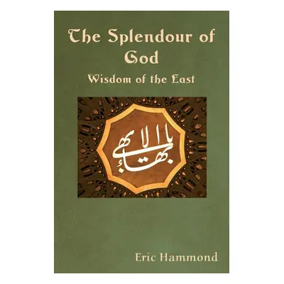 "The Splendour of God" - "" ("Hammond Eric")(Paperback)