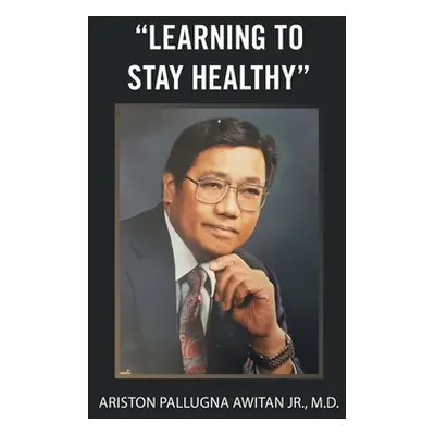 "Learning to Stay Healthy" - "" ("Awitan Ariston Pallugna Jr.")(Pevná vazba)